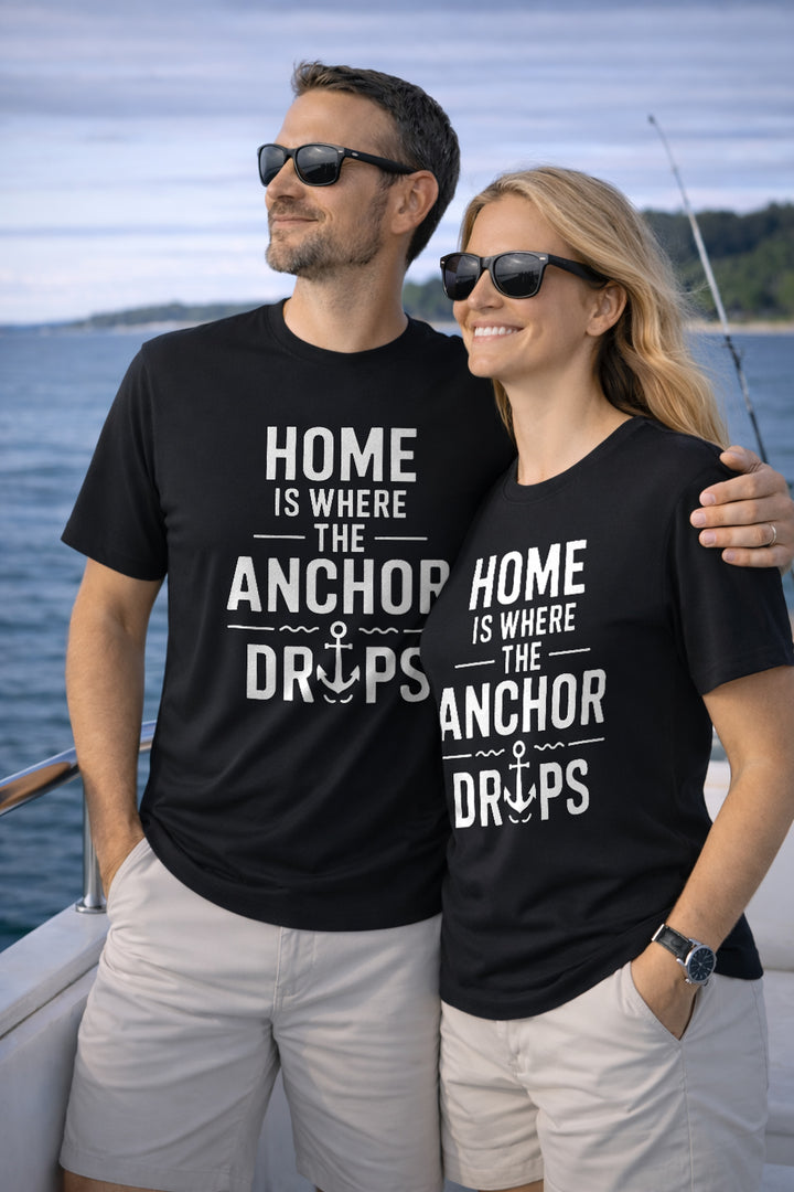 Home Is Where the Anchor Drops T-Shirt