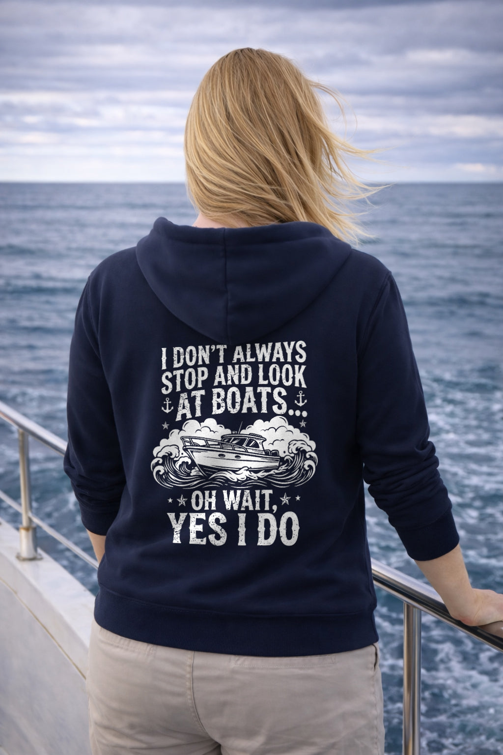 Yes I Do Look At Boats Hoodie