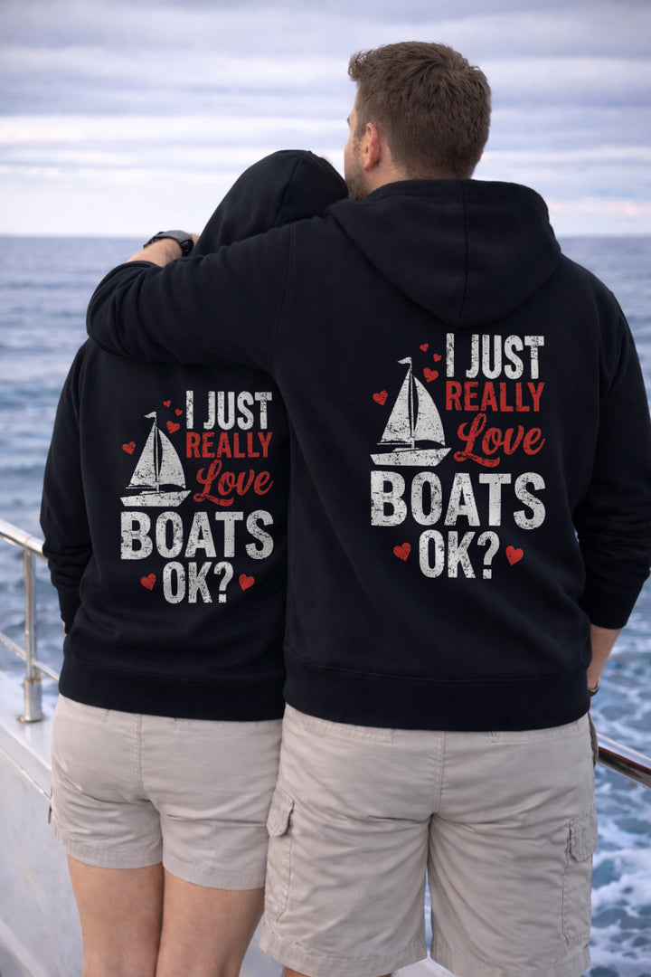 I Just Really Love Boats Hoodie
