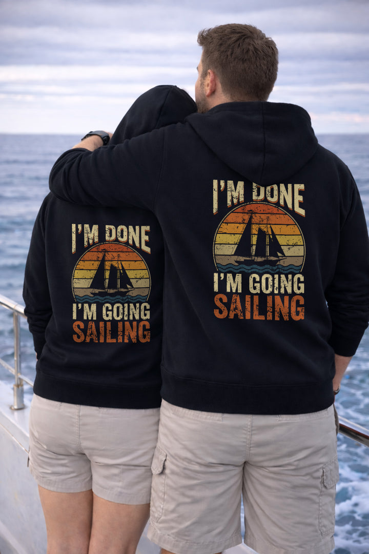 I’m Going Sailing Hoodie