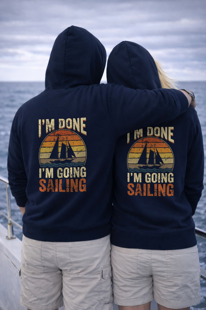 I’m Going Sailing Hoodie