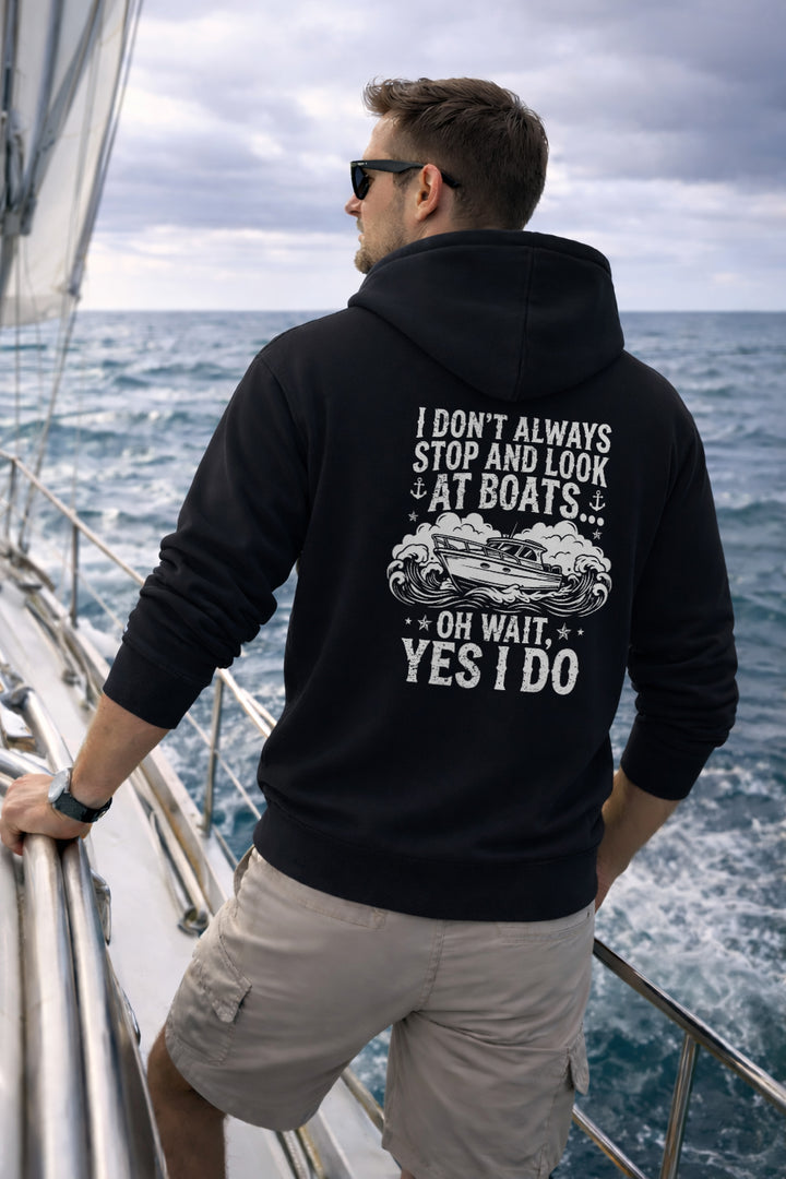 Yes I Do Look At Boats Hoodie