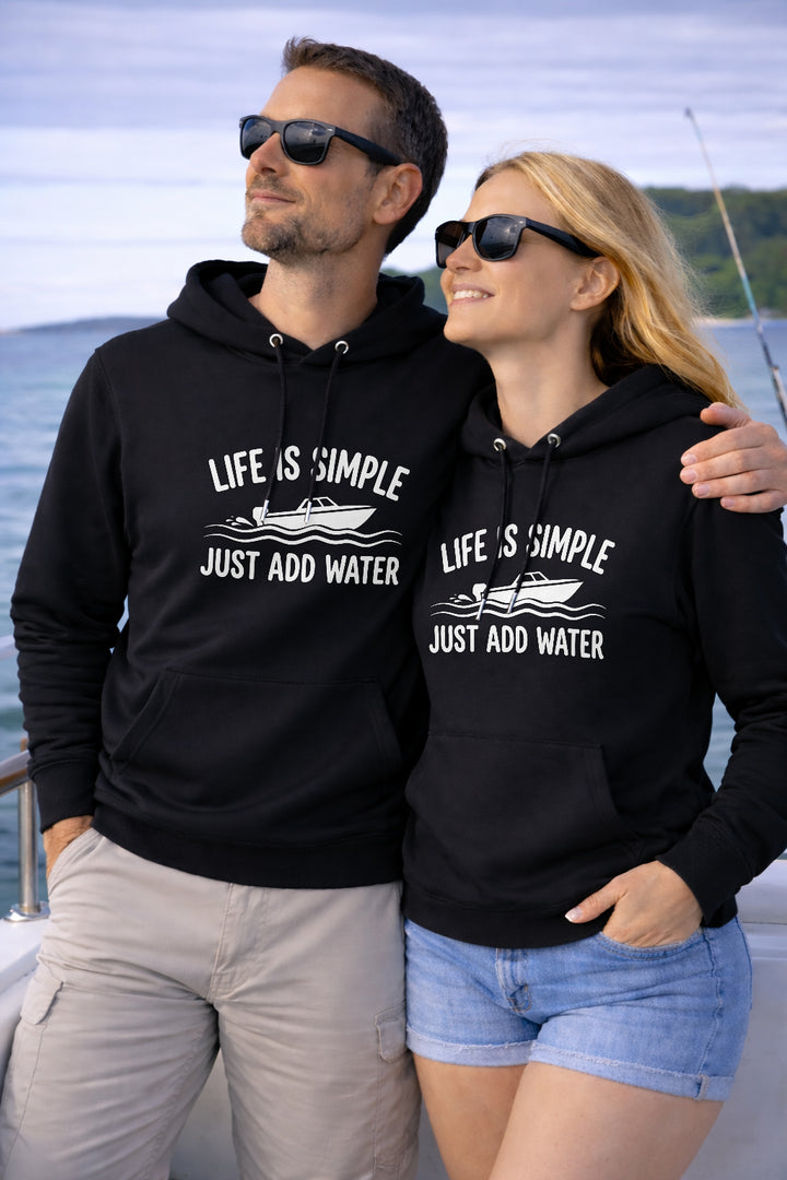 Life Is Simple Just Add Water Hoodie